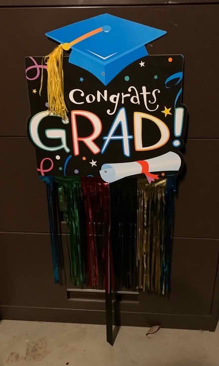 Photo of free Graduation yard sign (Bolingbrook - close to BRAC) #1