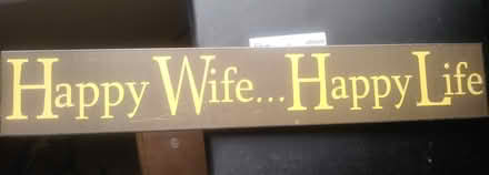 Photo of free Happy Wife Happy Life plaque (Near Bluevale in Waterloo) #1