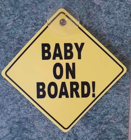 Photo of free Baby on board sign (Walderslade ME5) #1