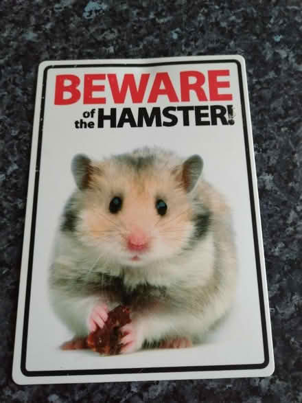Photo of free Beware of the Hamster Sign (Peacehaven, BN10) #1