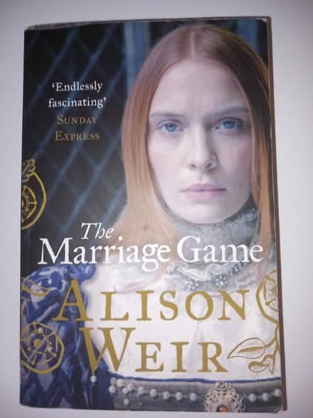 Photo of free Book: The Marriage Game (Alison Weir) (Emmbrook RG41) #1