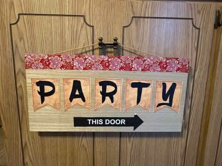 Photo of free 2’ x 1’ wooden party sign (San Jose near Union/Curtner) #1