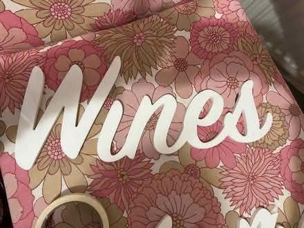 Photo of free White Perspex text spelling wines (Fiveways BN1) #2