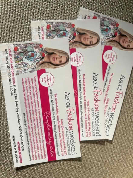 Photo of free Tickets x 3 - Ascot Fashion weekend (Datchet - SL3) #1