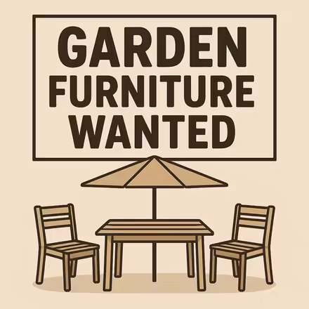 Photo of Garden furniture wanted for family (GU7 1AX) #1
