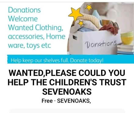 Photo of Donations for sevenoaks children's trust (Sevenoaks TN13) #1