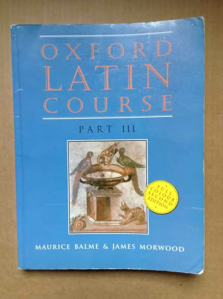 Photo of Oxford Latin Course part lll 2nd edition (Altrincham WA15) #1