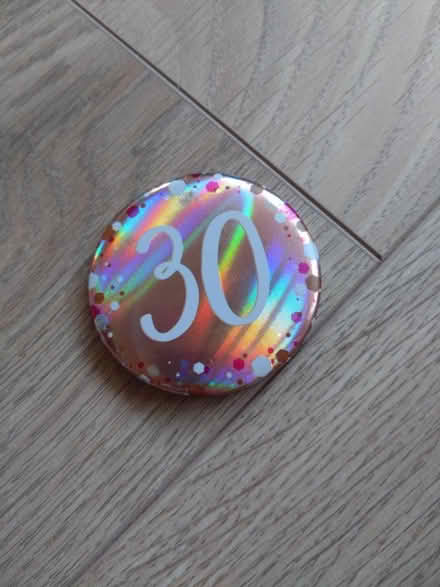 Photo of free 30 birthday badge (Coventry CV6) #1